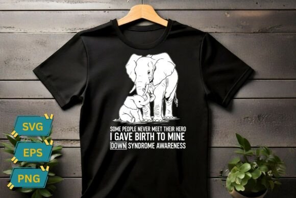 I Gave Birth to My Hero Elephant Shirt: Graphics for Pillows Amp